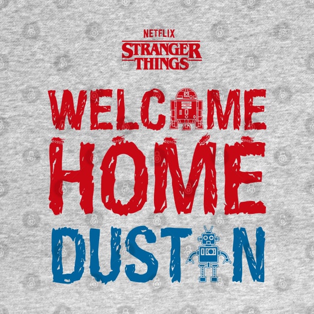 STRANGER THINGS: WELCOME HOME DUSTIN by FunGangStore